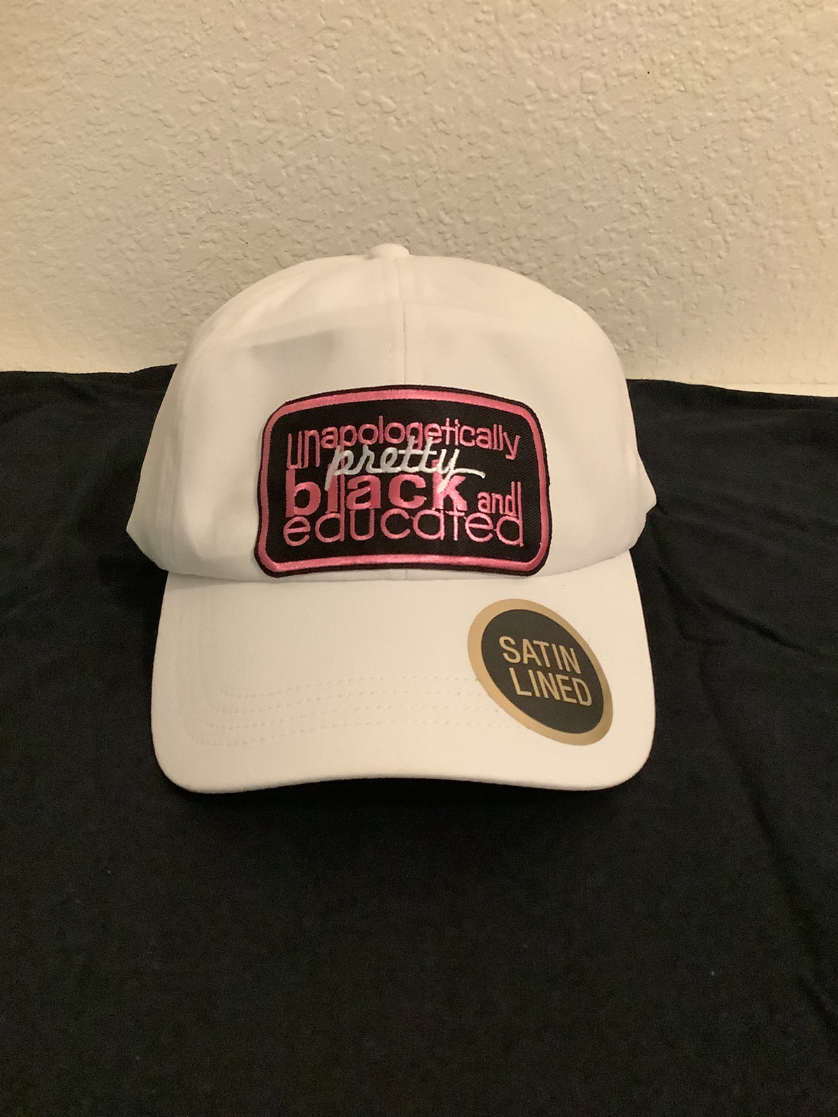 “Unapologetically Pretty Black and Educated” Satin-Lined Hat