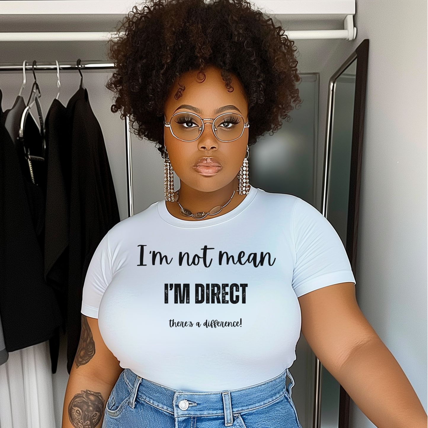 "I'm not mean I'M DIRECT there's a difference" T-Shirt