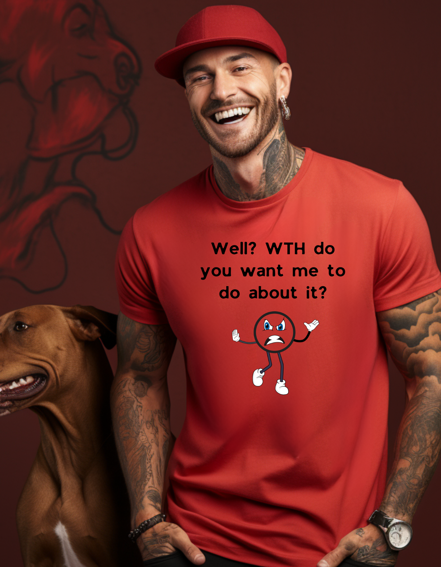 "Well? WTH do you want me to do about it?" T-Shirt