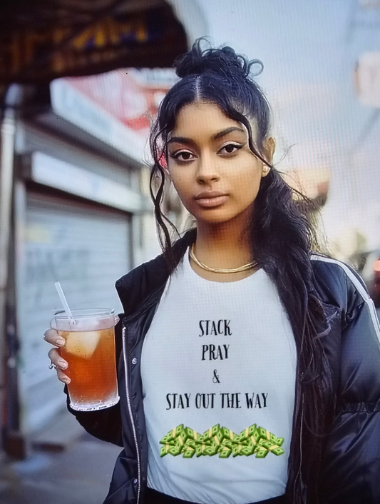 "Stack, Pray & Stay Out the Way" T-Shirt