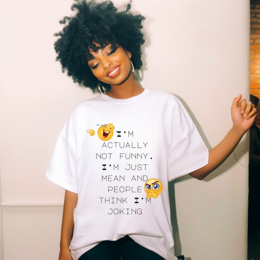 "I'm Actually Not Funny" T-Shirt