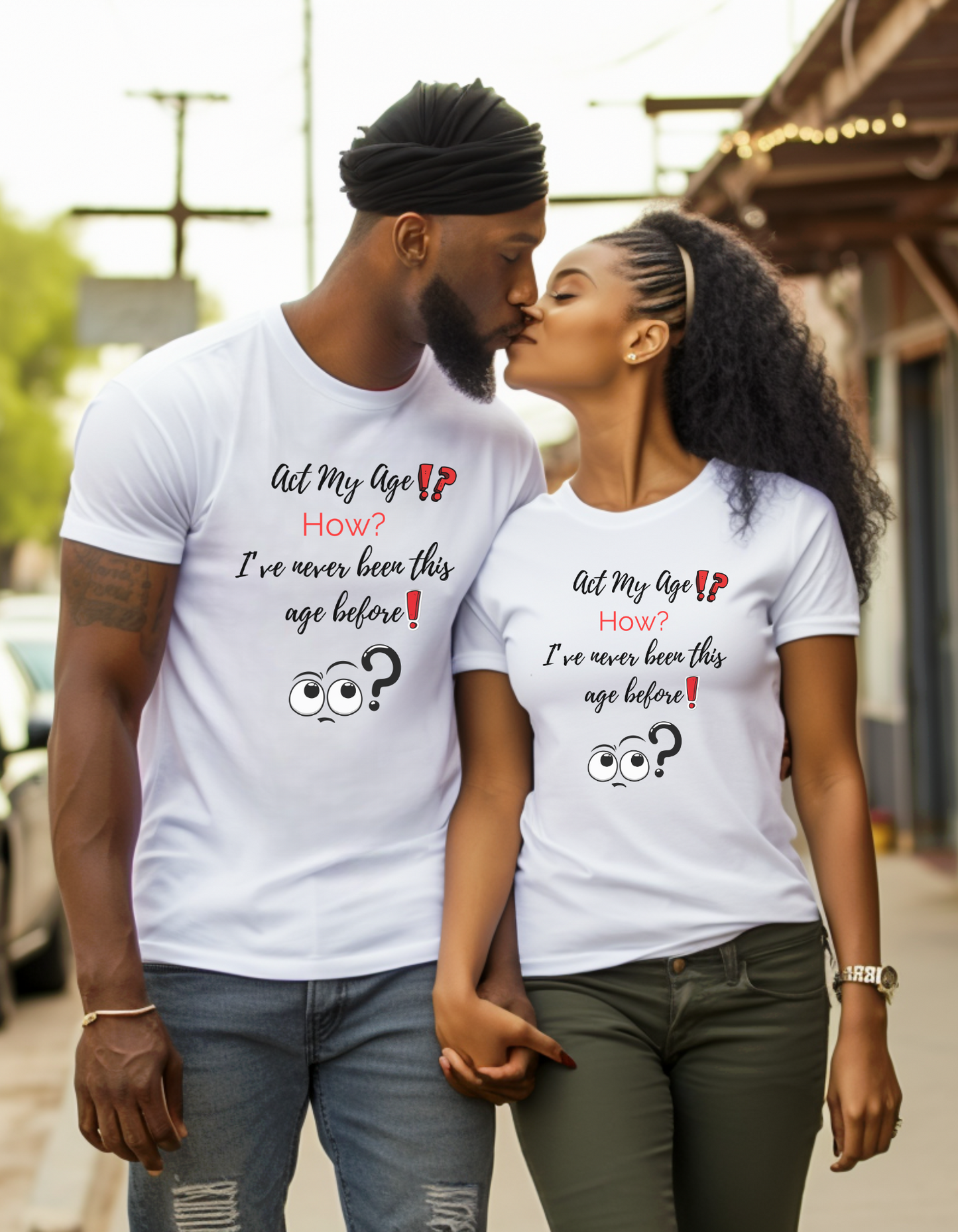 "Act my Age" T-Shirt