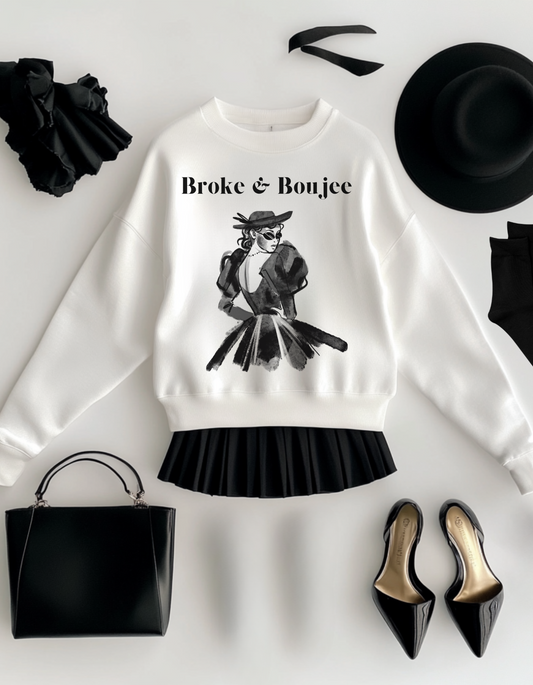 "Broke & Boujee" Sweatshirt